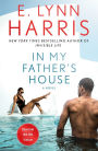In My Father's House: A Novel