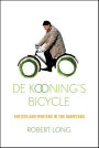 De Kooning's Bicycle: Artists and Writers in the Hamptons