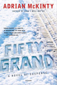 Title: Fifty Grand, Author: Adrian McKinty