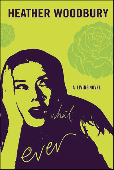 What Ever: A Living Novel