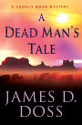 A Dead Man's Tale (Charlie Moon Series #15)