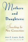 Mothers and Daughters: Searching for New Connections