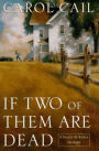 If Two of Them Are Dead: A Maxey Burnell Mystery