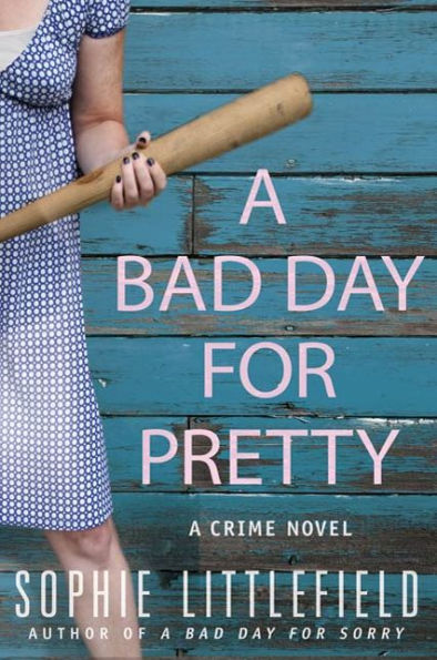 A Bad Day for Pretty (Stella Hardesty Series #2)