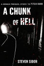 A Chunk of Hell: A Bonus Prequel Story to Pitch Dark