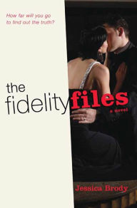 Title: The Fidelity Files: A Novel, Author: Jessica Brody