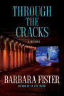 Through the Cracks: A Mystery
