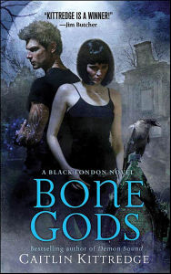 Title: Bone Gods, Author: Caitlin Kittredge
