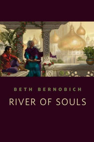 Title: River of Souls, Author: Beth Bernobich