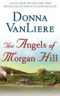 The Angels of Morgan Hill: A Novel