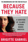 Because They Hate: A Survivor of Islamic Terror Warns America