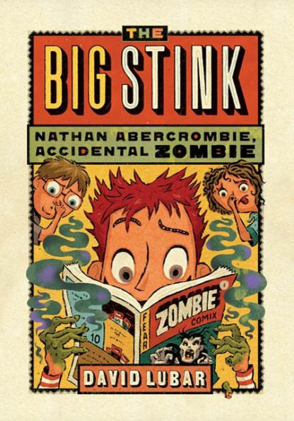 The Big Stink (Nathan Abercrombie, Accidental Zombie Series #4)