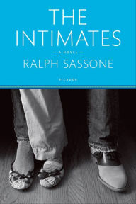 Title: The Intimates: A Novel, Author: Ralph  Sassone