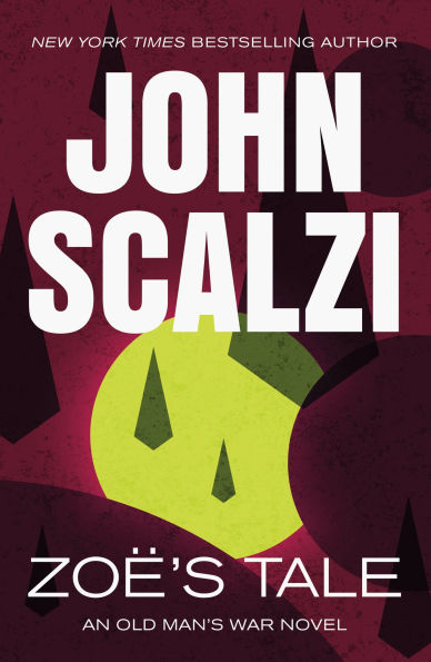 Zoe's Tale (Old Man's War Series #4)