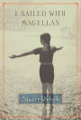 I Sailed with Magellan: Stories
