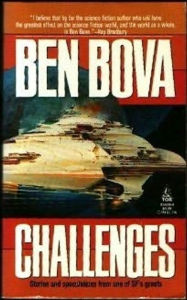 Title: Challenges: Stories and Speculation from one of SF's Greats, Author: Ben Bova