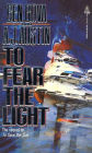 To Fear The Light: The sequel to 'To Save the Sun'