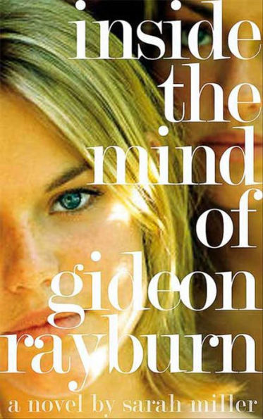 Inside the Mind of Gideon Rayburn: A Novel