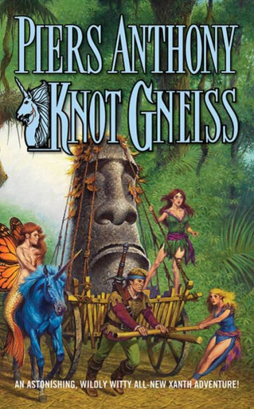 Knot Gneiss: An Astonishing, Wildly Witty Xanth Adventure