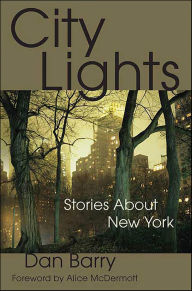 Title: City Lights: Stories About New York, Author: Dan Barry