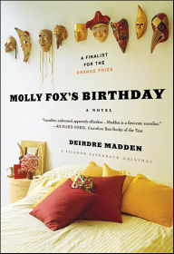Title: Molly Fox's Birthday, Author: Deirdre Madden