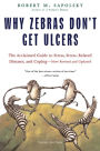 Why Zebras Don't Get Ulcers