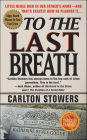 To the Last Breath