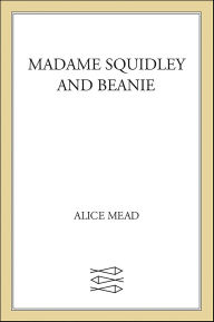 Madame Squidley and Beanie