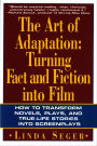 The Art of Adaptation: Turning Fact and Fiction into Film