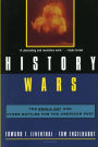 History Wars: The Enola Gay and Other Battles for the American Past