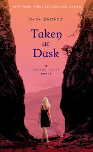Taken at Dusk (Shadow Falls Series #3)