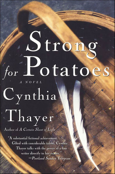 Strong for Potatoes: A Novel