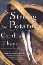Strong for Potatoes: A Novel