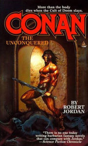 Title: Conan the Unconquered, Author: Robert Jordan