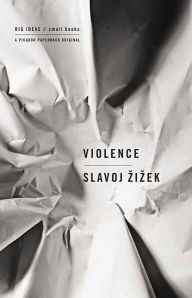 Title: Violence, Author: Slavoj Zizek