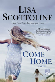 Come Home: A Novel