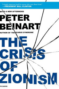 Title: The Crisis of Zionism, Author: Peter Beinart