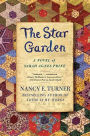 The Star Garden: A Novel of Sarah Agnes Prine