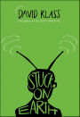 Stuck on Earth: A Novel