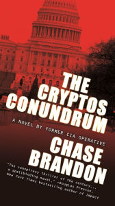 Title: The Cryptos Conundrum: A Novel, Author: Chase Brandon