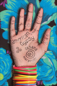 Title: American Gypsy: A Memoir, Author: Oksana Marafioti