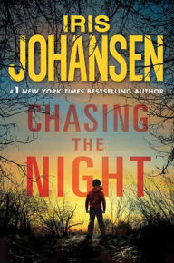 Title: Chasing the Night (Eve Duncan Series #11), Author: Iris Johansen