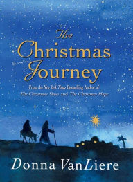 Title: The Christmas Journey, Author: Donna VanLiere