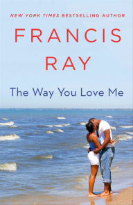 The Way You Love Me: A Grayson Friends Novel