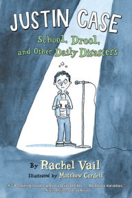 Title: School, Drool, and Other Daily Disasters (Justin Case Series #1), Author: Rachel Vail