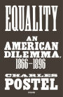 Equality: An American Dilemma, 1866-1896