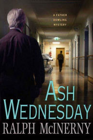 Title: Ash Wednesday: A Father Dowling Mystery, Author: Ralph McInerny