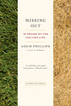 Alternative view 1 of Missing Out: In Praise of the Unlived Life