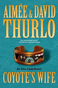 Title: Coyote's Wife (Ella Clah Series #13), Author: Aimée Thurlo