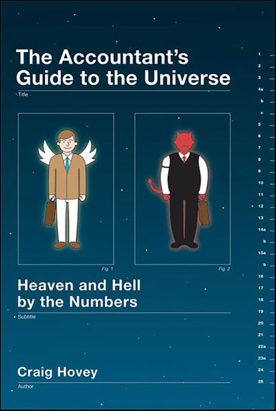 The Accountant's Guide to the Universe: Heaven and Hell by the Numbers